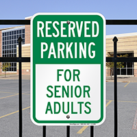 Reserved Parking - For Senior Adults Signs