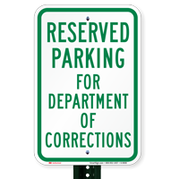 Reserved Parking For Department Of Corrections Signs