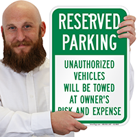 Reserved Parking, Unauthorized Vehicles Towed Signs
