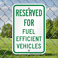 Reserved Parking For Fuel Efficient Vehicles Signs