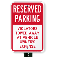 Reserved Parking Violators Towed Away Signs