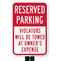 Reserved Parking Violators Towed At Owners Expense Signs