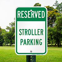 RESERVED STROLLER PARKING Signs