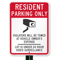 Resident Parking Only, Violators Towed, Video Surveillance Signs