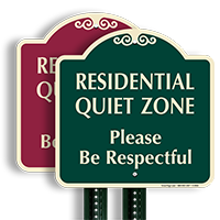 Residential Quiet Zone, Please Be Respectful Designer Sign