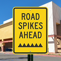 Road Spikes Ahead Signs