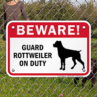 Beware! Guard Rottweiler On Duty Guard Dog Sign