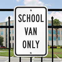 SCHOOL VAN ONLY Signs