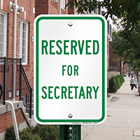 RESERVED FOR SECRETARY Signs