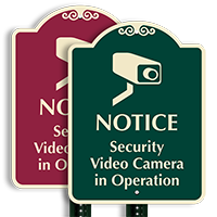 Security Video Camera In Operation Signature Sign