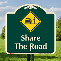 Share the Road Signature Sign