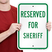 RESERVED FOR SHERIFF Signs
