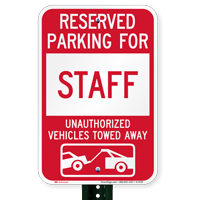 Reserved Parking For Staff Vehicles Tow Away Signs