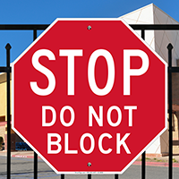 Stop Do Not Block Signs