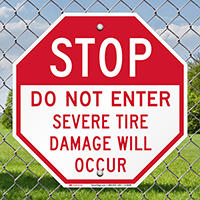 STOP,Tire Will Damage Sign