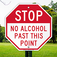 STOP, No Alcohol Past this Point Sign