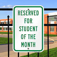 Reserved for student of the month Signs