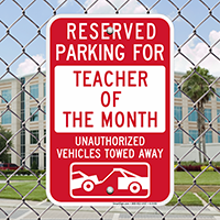 Reserved Parking For Teacher Of The Month Signs