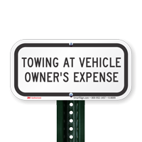 Towing At Vehicle Owners Expense Signs