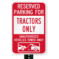 Reserved Parking For Tractors Only Tow Away Signs