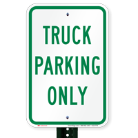 Truck Parking Only, Reserved Parking Signs