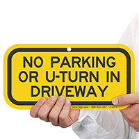 No Parking Or U-Turn In Driveway Signs