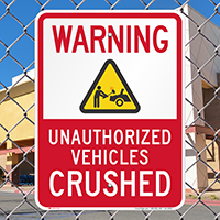 Unauthorized Vehicles Crushed No Parking Signs