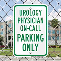 Urology Physician On Call Parking Signs