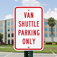 VAN SHUTTLE PARKING ONLY Signs