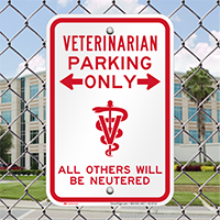 Veterinarian Parking Only, Funny Reserved Parking Signs