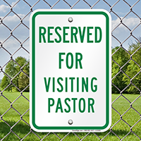 Reserved For Visiting Pastor Signs