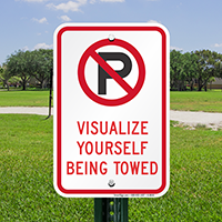 Visualize Yourself Being Towed Signs