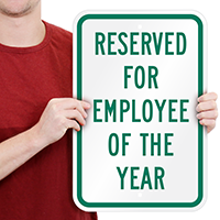Reserved For Employee Of The Year Signs