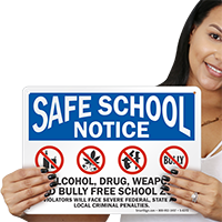 Alcohol, Drug, Weapon And Bully Free Zone Sign