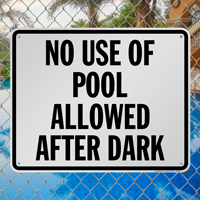 California No Use Of Pool Allowed After Dark Sign