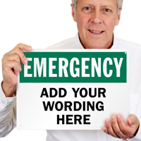 Add Your Emergency Wording Here Sign