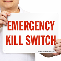 Emergency Kill Switch Sign