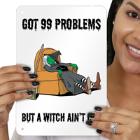 Got 99 Problems Halloween Sign