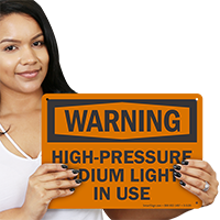 High Pressure Sodium Lights in Use Warning Sign