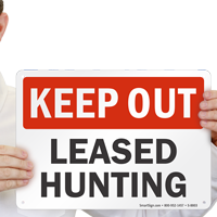 Leased Hunting Keep Out Sign