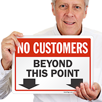 No Customers Beyond This Point Store Policy Sign