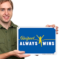 Respect Always Wins No Bullying Sign