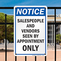 Sales People And Vendors Seen By Appointment Sign