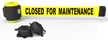 Banner Stakes Closed for Maintenance sign