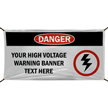 Danger Your High Voltage Warning Custom Vinyl Banner