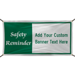 Safety Reminder Friendly Message Here Custom Vinyl Banner