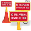 No Trespassing Beware Of Dog ConeBoss Sign