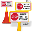 Stop Please Wait For Attendant ConeBoss Sign