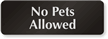 No Pets Allowed Door Sign