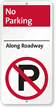 No Parking Along Roadway Sign
